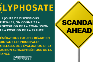 Glyphosate : A  3 jours de discussions cruciales, on connait la proposition de la Commission et la position de la France
