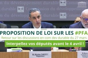 Proposition de loi sur les PFAS :  la commission développement durable ouvre la voie à une trajectoire de sortie des PFAS