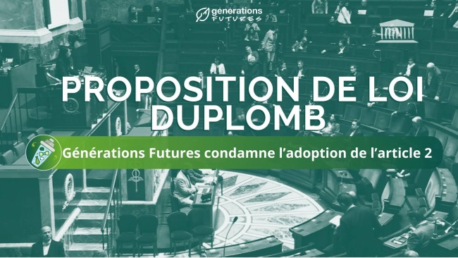 Générations Futures condamne l’adoption de l’article 2 de la proposition de loi Duplomb
