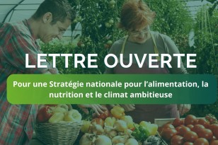 Lettre ouverte pour une Stratégie nationale pour l’alimentation, la nutrition et le climat ambitieuse