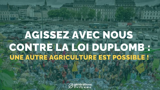 Agissez avec nous contre la loi Duplomb : une autre agriculture est possible !