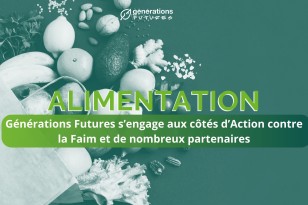 Pour une reconnaissance politique du droit à l’alimentation : Générations Futures s’engage aux côtés d’Action contre la Faim et de nombreux partenaires