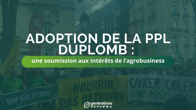 Adoption de la PPL Duplomb : une soumission aux intérêts de l’agrobusiness